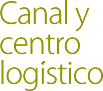 CANAL Y CENTRO LOG&Iiacute;STICO